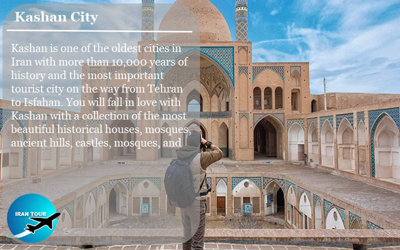 You will fall in love with Kashan tourist sites