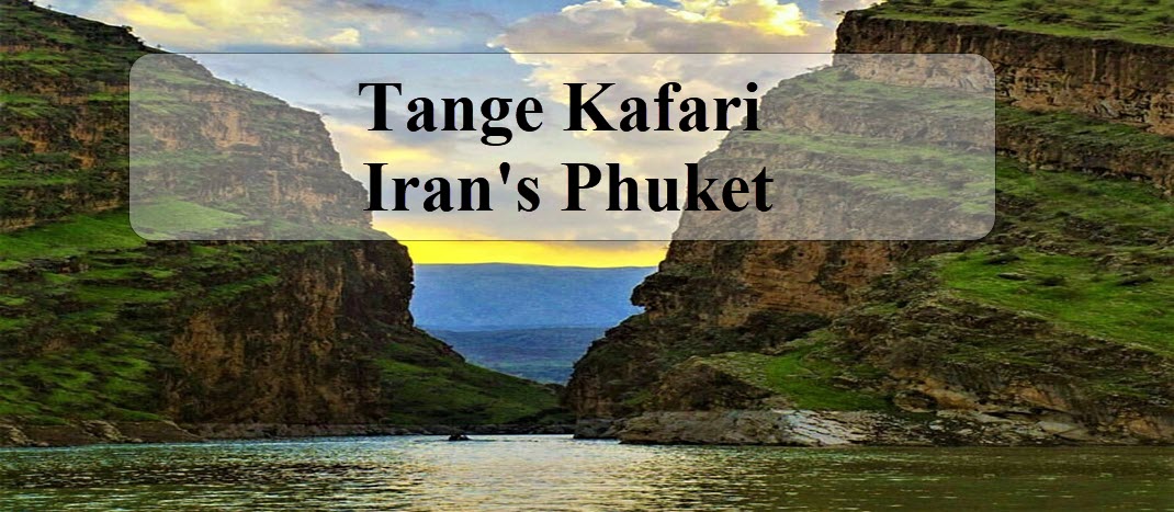 Tang e Kaferi or Iran's Phuket