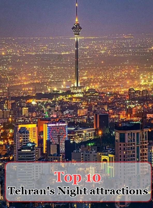 Top 10 of the best Tehran nightlife